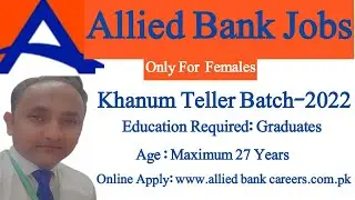 Allied Bank Jobs Announced In 2022|Banks Jobs 2022|Abl jobs 2022|How to online apply in abl|cashier