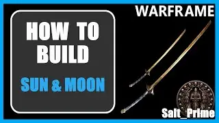 Sun & Moon - How to Build & Gameplay - Warframe - 2024