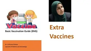 Basic Vaccination Guide Book part 2 Extra Vaccines Dr Shrouq Sayed ElTanany 