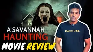 A Savannah Haunting(2021) Hollywood Horror Movie Review Tamil By MSK | Tamil Dubbed |