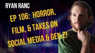 🎙 Horror, Filmmaking & The Fight for Attention | Ryan Ranc on DSNSB