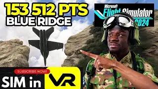 153512 Points! F/A-18 Low Altitude Run in Blue Ridge - MSFS 2024 Weekly Challenge League Leaderboard