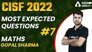 CISF Maths Classes 2022 | Most Expected Questions #7 | CISF PREVIOUS YEAR QUESTION