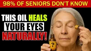 Over 50 Years Old? Use This Oil at Night for Clearer, Healthier Eyes
