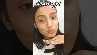 Clean girl makeup 💄 #makeup #trending #makeuptutorial #makeupshorts #cleangirl #shorts #short