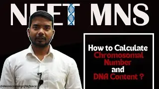 How to Calculate Chromosomal Number and DNA Content ? MNS NEET Preparation | MNS Exam 2022 | Biology