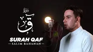 SALIM BAHANAN || SURAT QAF
