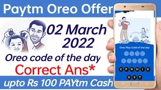 Today oreo play code || Oreo code || Paytm oreo code || 02 March Oreo code