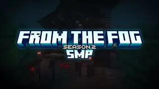 From The Fog SMP Season 2 - Official Trailer (Minecraft Server)