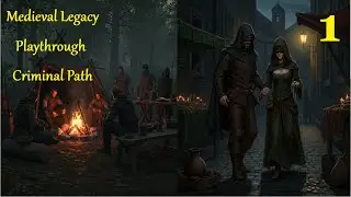 Lets build a criminal empire! - Medieval Legacy - Playthrough - Ep. 1