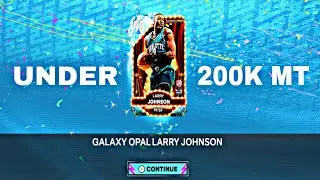 HOW TO RECEIVE GALAXY OPAL LARRY JOHNSON UNDER 200K MT NBA2K25 MYTEAM