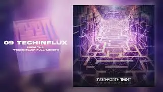Ever Forthright - Techinflux