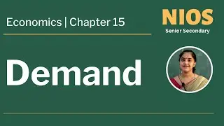 NIOS Senior Secondary - Economics - Chapter15 - Demand