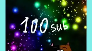 100 Sub! (+новое интро)