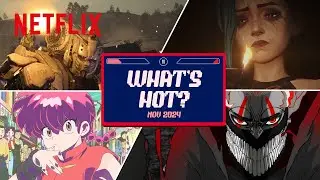 Anime to Watch on Netflix November 2024 | Netflix Anime