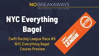 Course Preview - Zwift Racing League #5 - NYC Everything Bagel