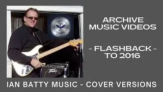 ARCHIVE MUSIC VIDEOS 2016 {Cover versions}   #guitarist #musiccovers  #archivevideo