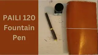 PAILI 120 Fountain Pen