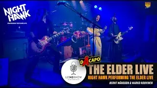 The Elder Live: Night Hawk Performing The Elder Live