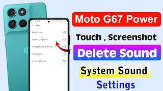Moto g57 power screenshot , click and touch sound settings | moto g57 power system sound settings 