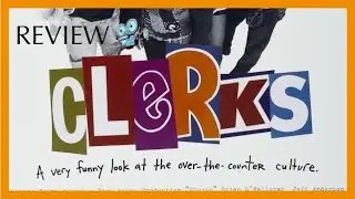 Clerks (1994) - REVIEW DISCUSSION
