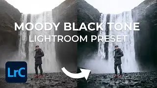 Get the Blue Moody Black Tone With Color Grading - Lightroom Tutorial