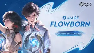 Flowborn mage | Combo Tutorial | Honor of Kings