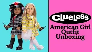 Распаковка коллекционной серии нарядов American Girl Clueless!