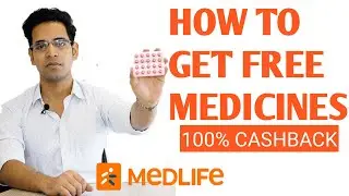 How to Get FREE Medicines Online (100% Cashback) - Medlife Offers