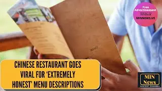 Chinese restaurant goes viral for &lsquo;extremely honest&rsquo; menu descriptions