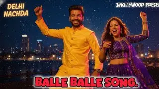 Delhi Nachda Patna Nachda (Balle Balle) | Official Duet | Jingli & Pawan Kumar | Jingli Bollywood