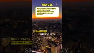 Shibuya Sky: Tokyo's Jaw-Dropping View You Can't Miss!