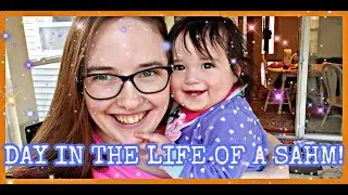 REAL DAY IN THE OF A SAHM 2020 | PLAYING WITH A TODDLER AND BABY! | Transition from working to SAHM