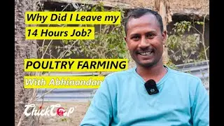 Listen What Abhinandan Has to Say? | मैंने अपनी नौकरी क्यों छोड़ी? | मुर्गीपालन