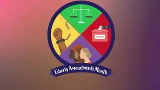 Liberty Amendments Month: Week Two Celebrating the 14th Amendment