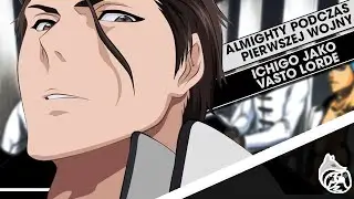 ICHIGO JAKO VASTO LORDE / CZY YHWACH MIAŁ ALMIGHTY PODCZAS PIERWSZEJ WOJNY - A.I.Z.E.N. Q&A #9