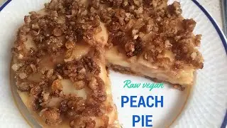 How to make an easy, no fat raw vegan peach pie
