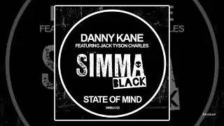 Danny Kane feat. Jack Tyson Charles - State Of Mind