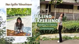 TELLING EXPERIENCE - Speaking For General Communication - English Education Study Program - UNIAS