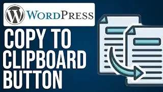 How to Add Copy to Clipboard Button to Wordpress (Full Guide)