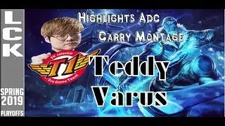 SKT.Teddy Varus - Highlights ADC Carry Montage - IN PLAYOFF LCK Spring 2019 [SKT Vs KZ)