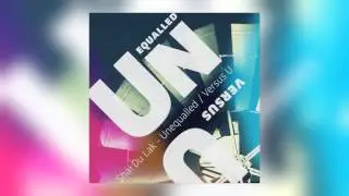 04 Shai Du Lak - Unequalled (Original) [Airport Route Recordings]