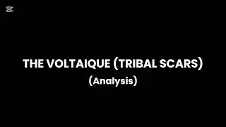 The Voltaique (Tribal Scars)