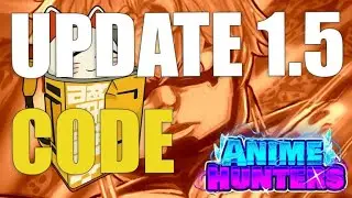 [AWAKEN!] ANIME HUNTERS CODES [UPDATE 1.5]🎉[ROBLOX]🎉