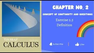 1)THOMAS CALCULUS chapter no 2  EXERCISE 2.5 . || Concept of continuity