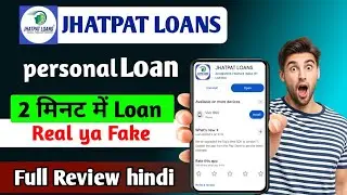 ✅🏦Jhatpat Loans App. Jhatpat Loans App real/Fake. Jhatpat Loans App full Review hindi. Jhatpat Loans