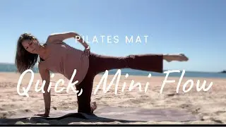 Pilates Mat ~ Quick, Mini Flow