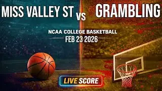 Mississippi Valley State Vs Grambling Live | NCAA College Basketball | Live SCOREBOARD