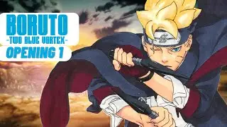 Boruto Two Blue Vortex Opening 1 - Fan Made /Original Music Vortex BLUe by Carlos