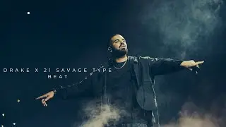 Drake X 21 Savage Type Beat STORM
